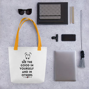 See the Good in Yourself and in Others Tote bag