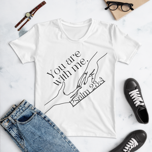 You Are With Me Women's T-shirt