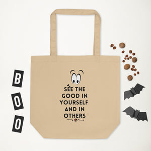 See the Good in Yourself and in Others Eco Tote Bag